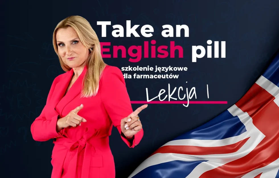 Kobieta w różowym kostiumie wskazuje na tekst, który brzmi: Weź angielską pigułkę. Lekcja 1 z flagą Wielkiej Brytanii w rogu i ciemnym tłem.