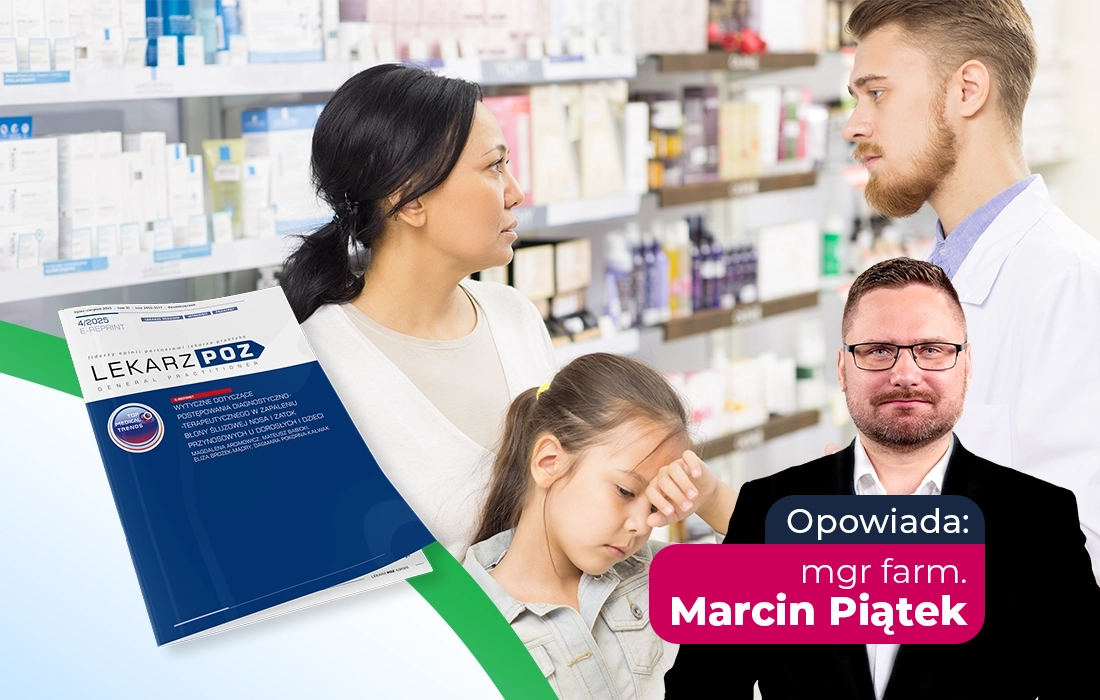 Zmartwiona kobieta i chore dziecko rozmawiają z farmaceutą w aptece; wstawka przedstawia mężczyznę w okularach z tekstem: Opowiada: mgr farm. Marcin Piątek.